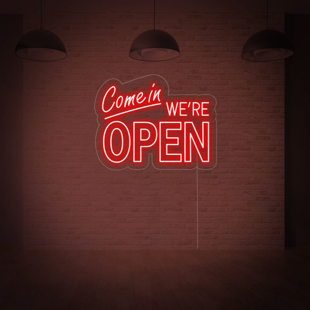 "Come In We Are Open" Neonschrift