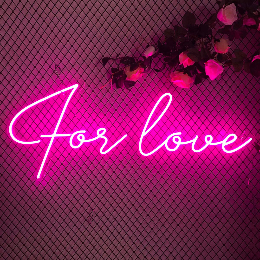 "For Love" Neonschrift