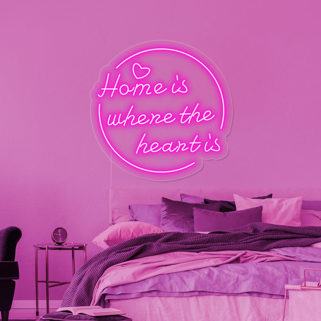 "Home is Where The Heart is" Neonschrift