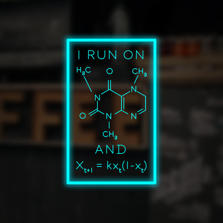 "I Run On Caffeine, Formel" Mini Neonschrift