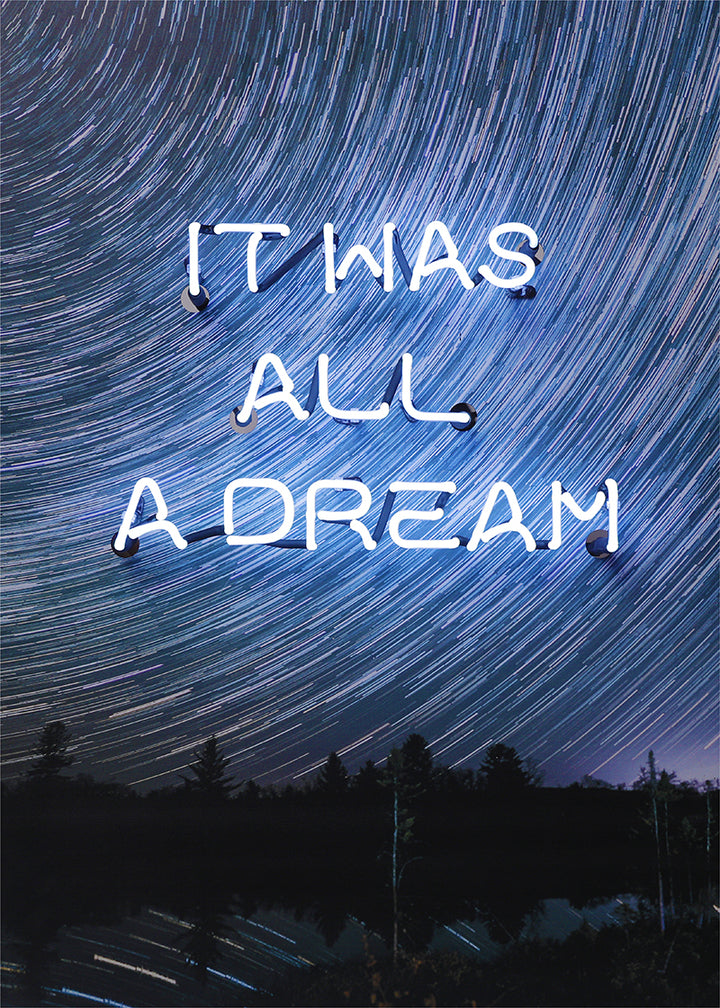 "It Was All A Dream" Neon auf Leinwand