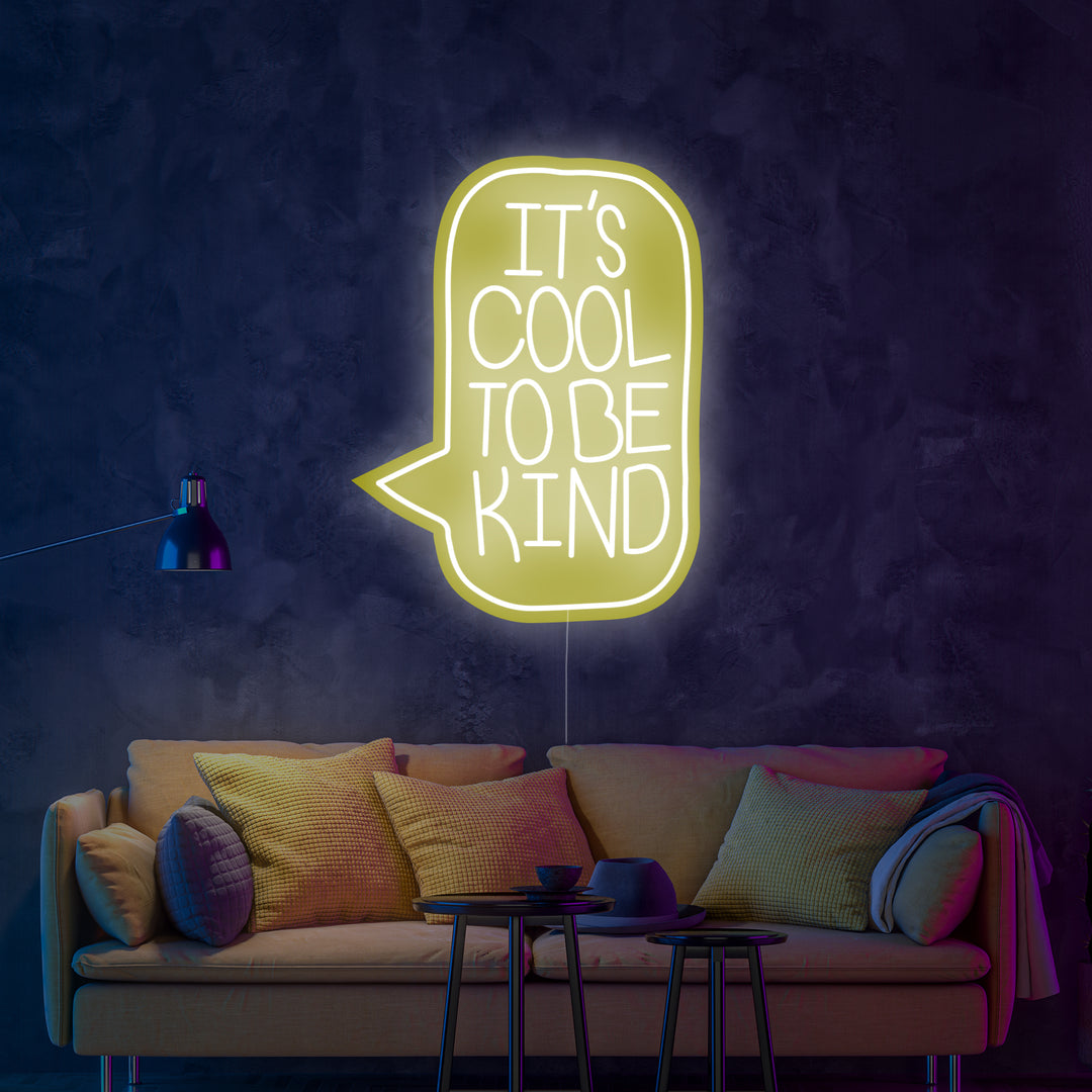 "It's Cool To Be Kind" Neonschrift