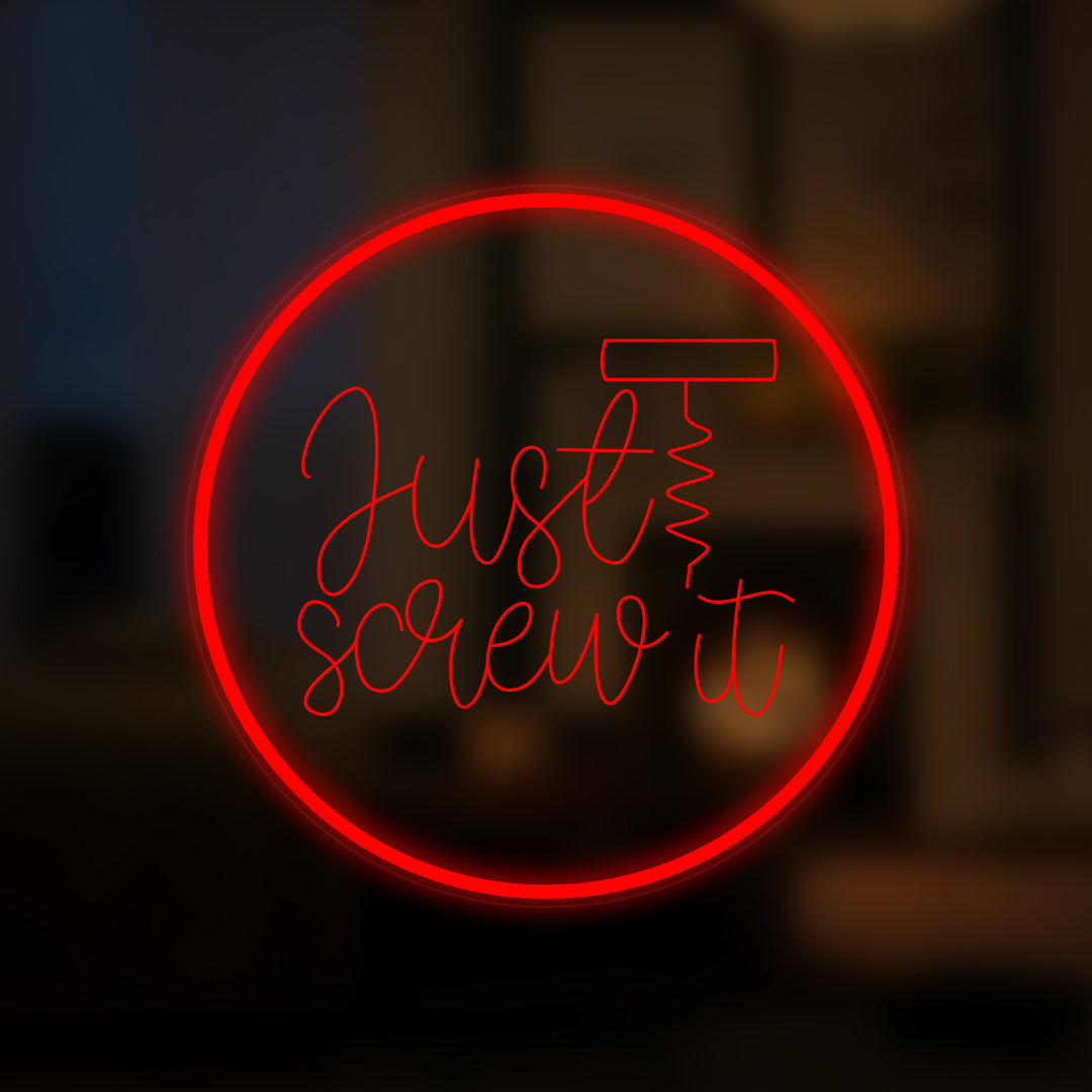 "Just Screw it" Mini-Neonschild
