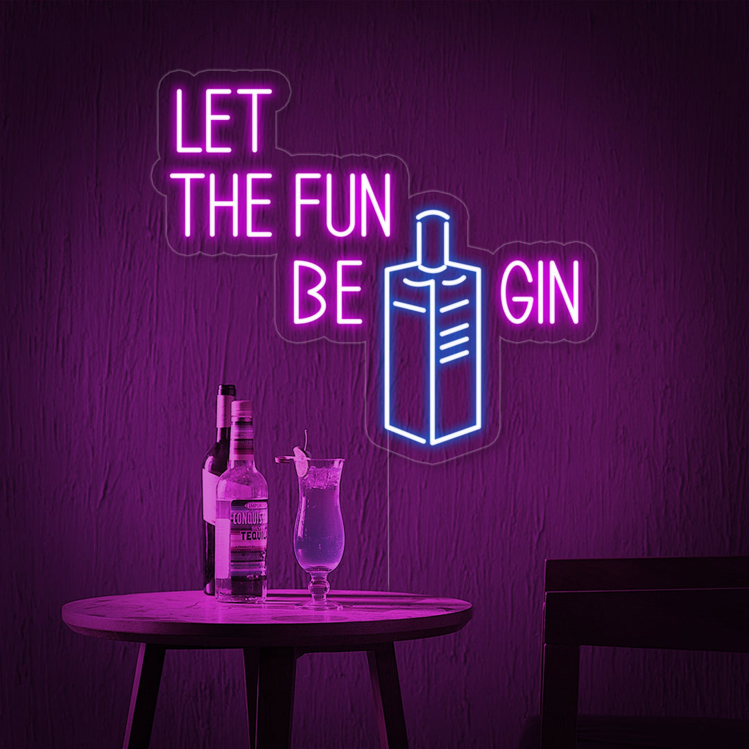 "Let Fun Be Gin Flasche Bierbar" Neonschrift