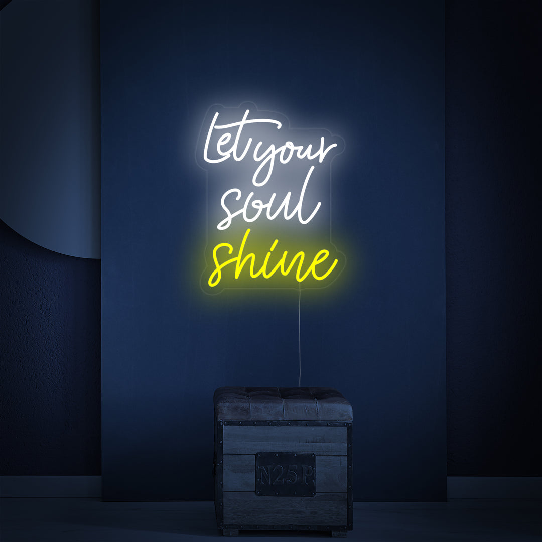 "Let Your Soul Shine" Neonschrift