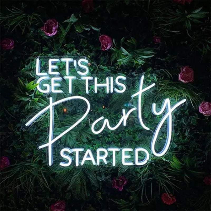 "Lets Get This Party Started" Neonschrift