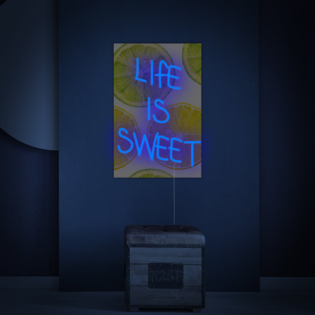 "Life Is Sweet" Neonschrift