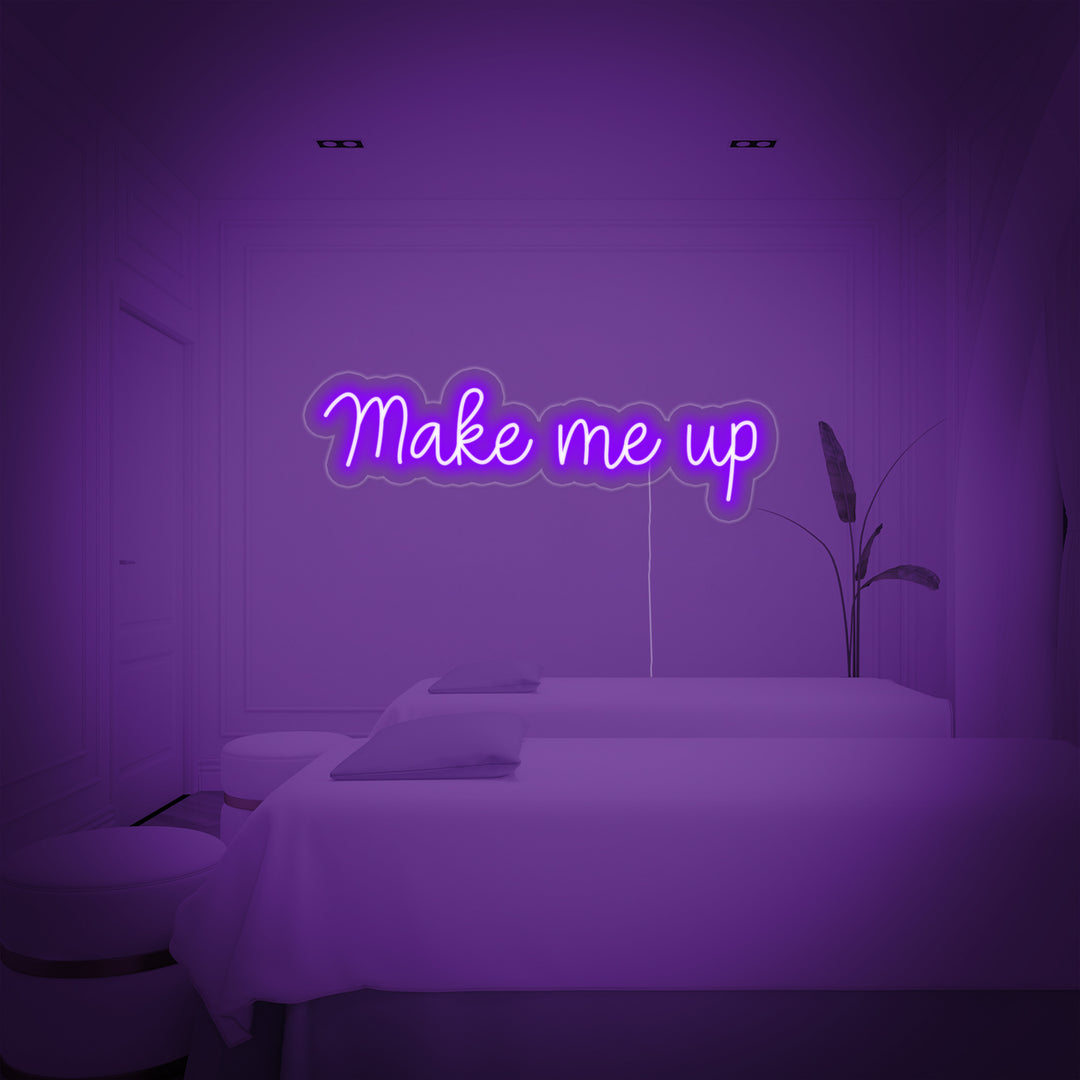 "Make Me Up" Neonschrift