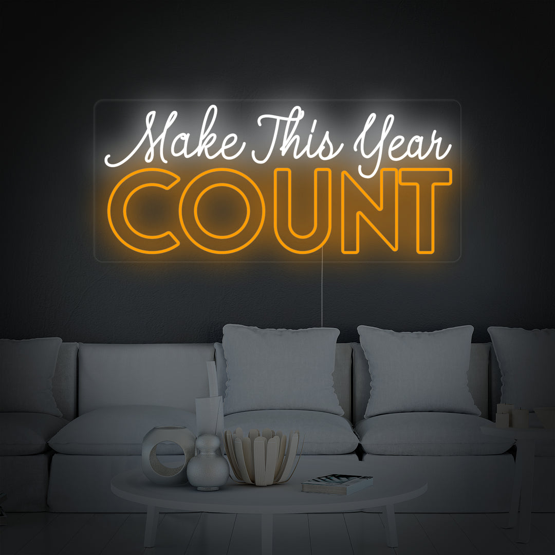 "Make This Year Count" Neonschrift