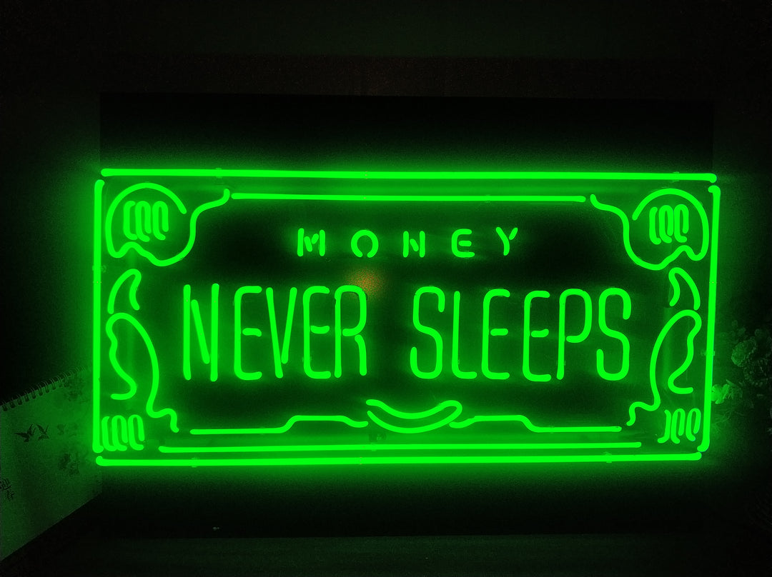 "Money Never Sleeps" Neonschrift