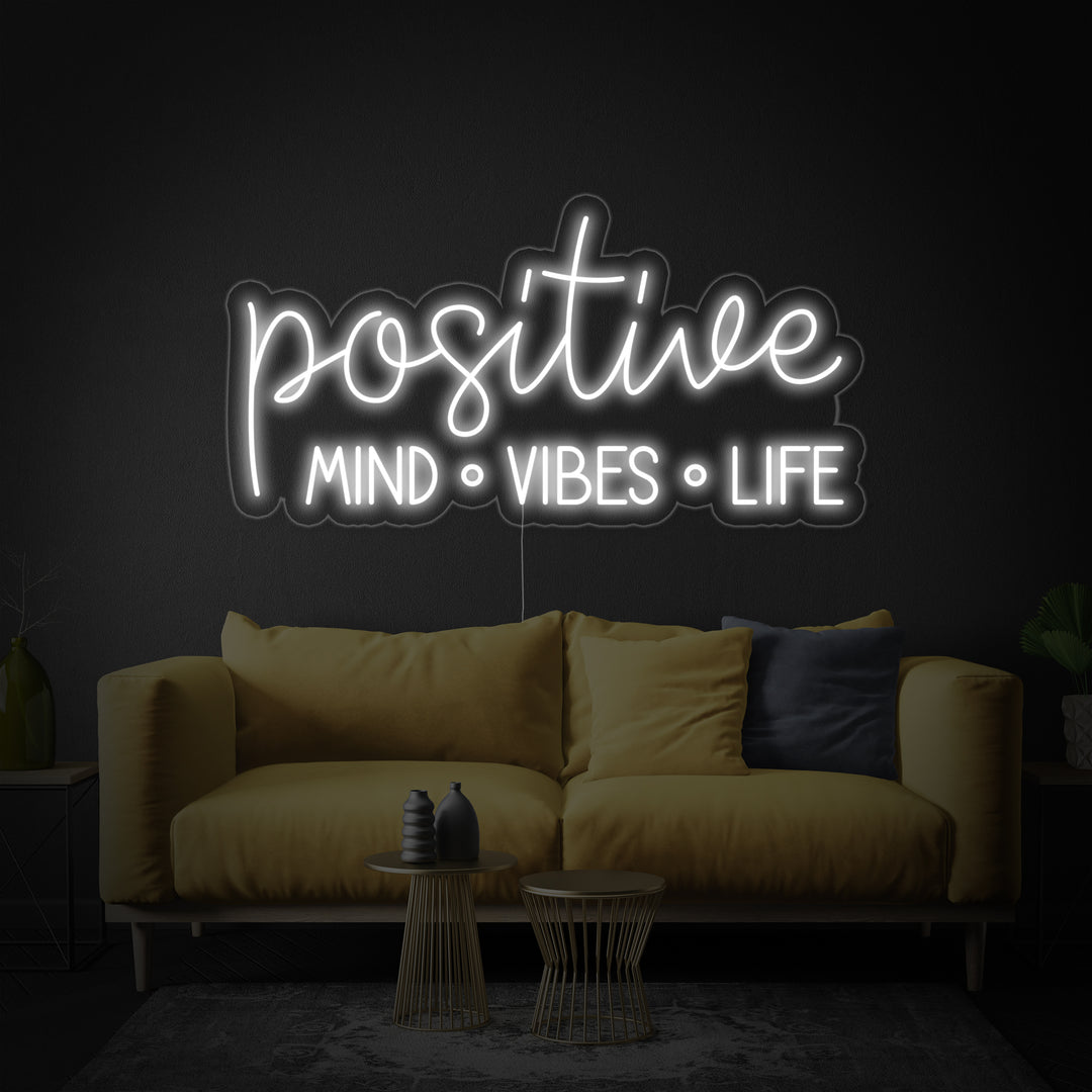 "Positive Mind Vibes Life" Neonschrift