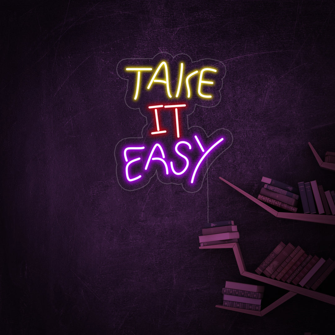 "Take it Easy" Neonschrift