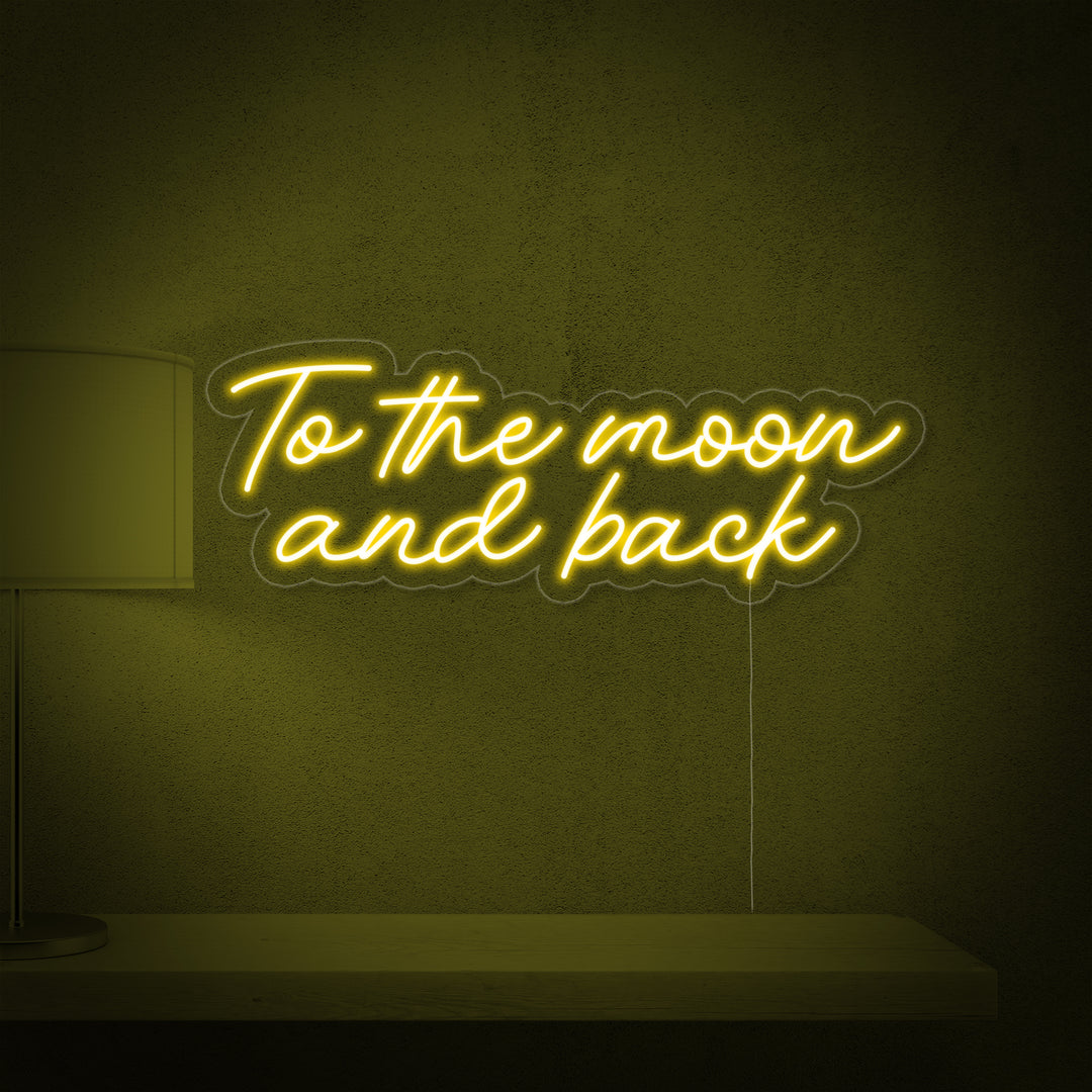 "To The Moon and Back" Neonschrift