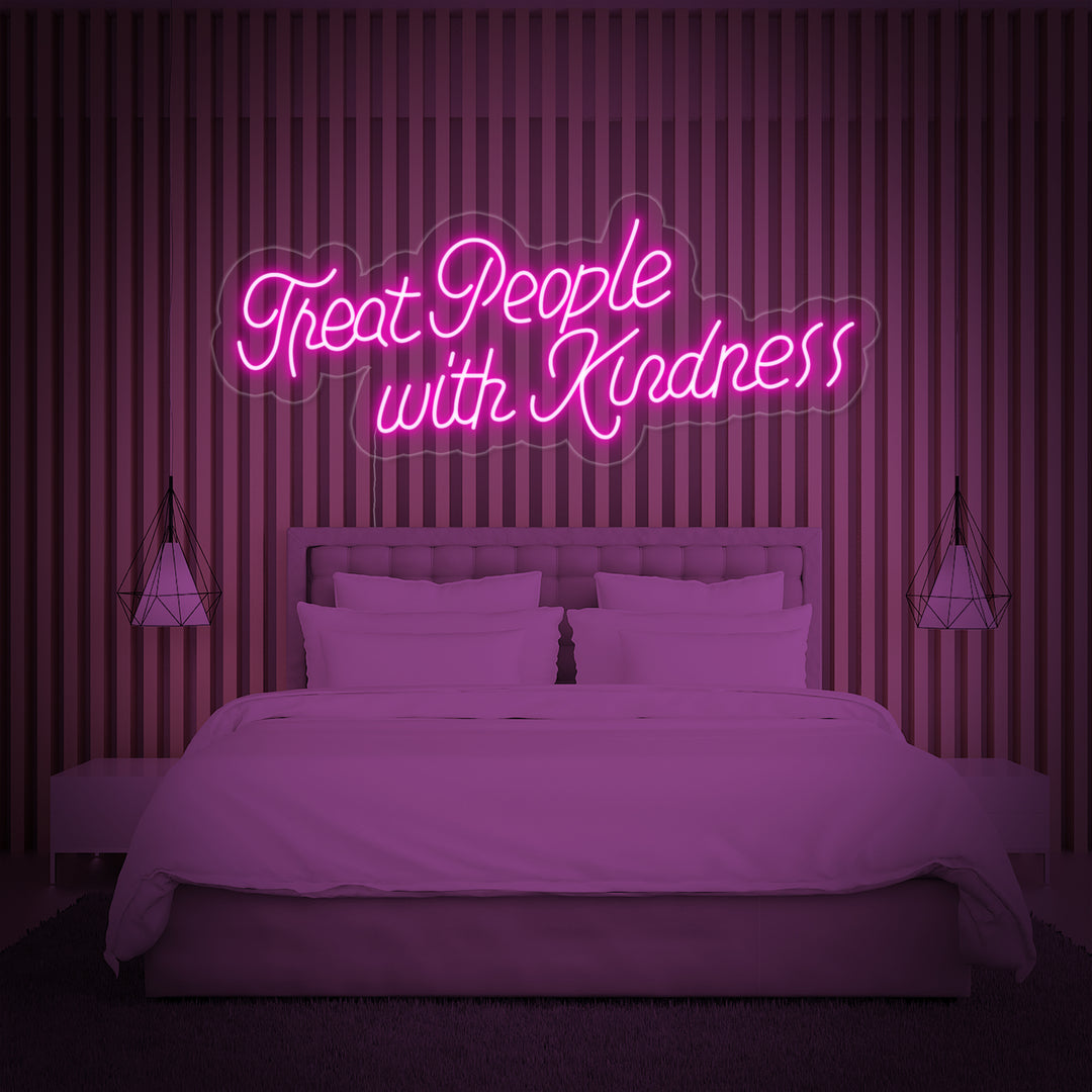 "Treat People With Kindness" Neonschrift