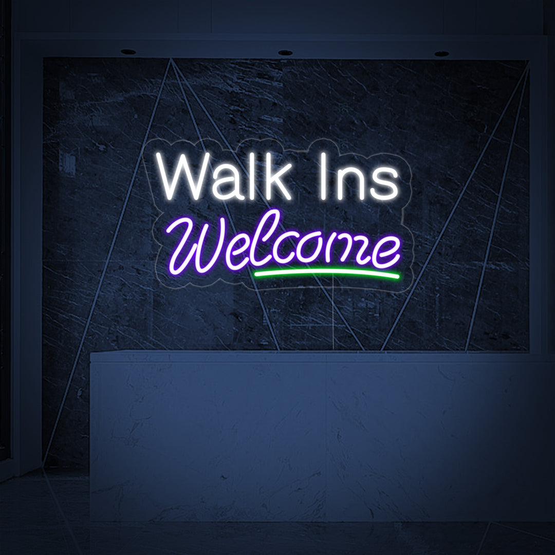 "Walk Ins Welcome" Neonschrift