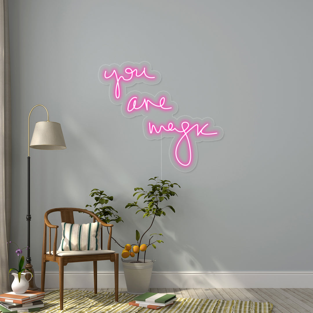 "You Are Magic" Neonschrift