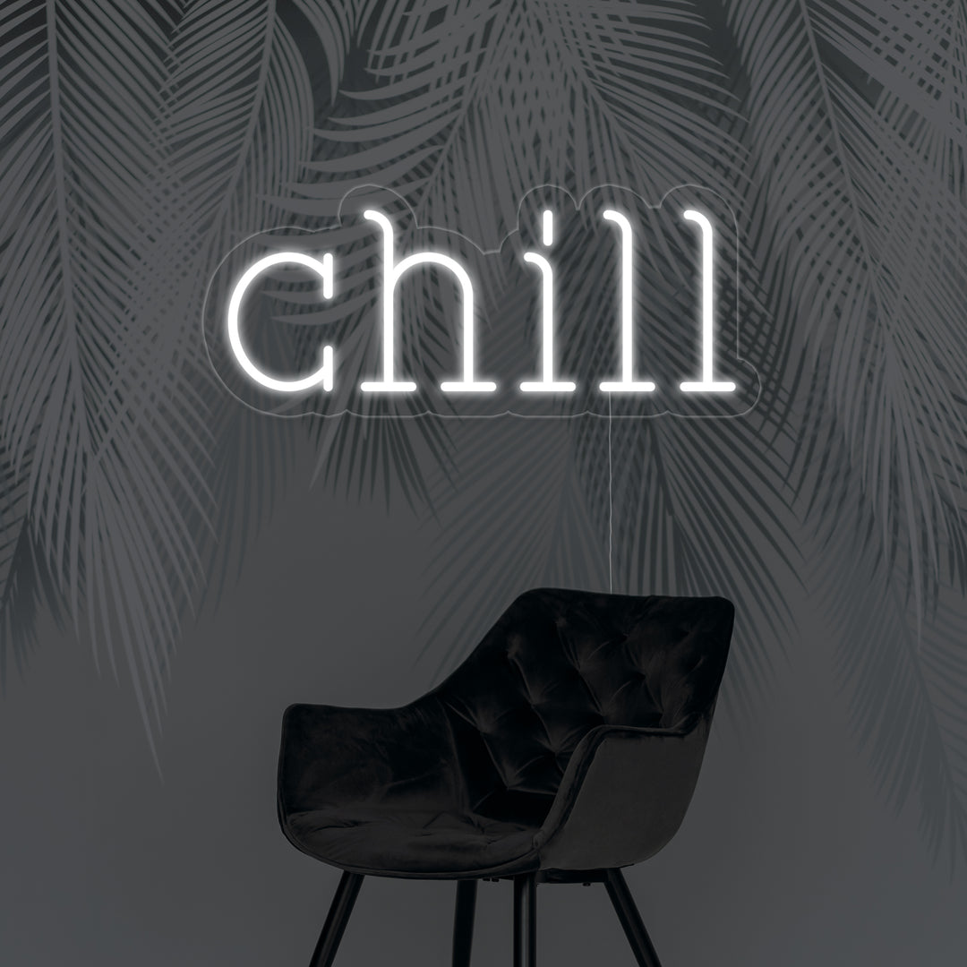 "Chill" Neonschrift