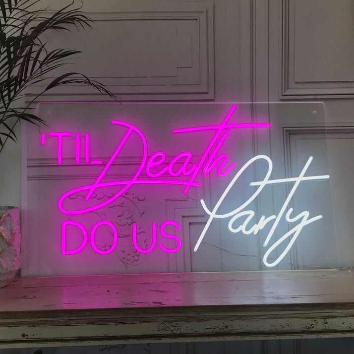 "Til Death Do Us Party" Neonschrift