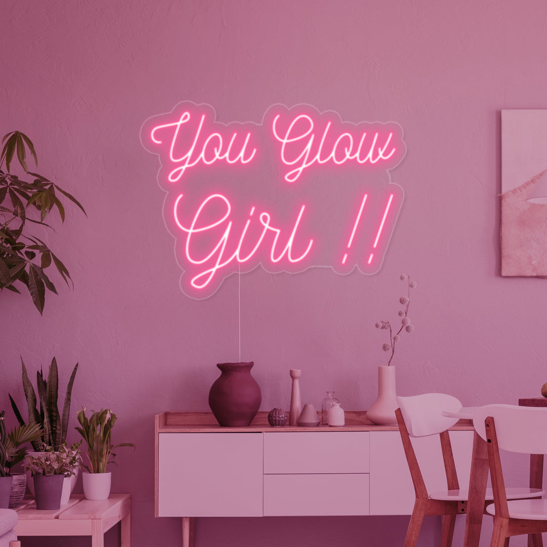 "You Glow Girl" Neonschrift